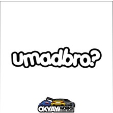 U Mad Bro Sticker - Siyah