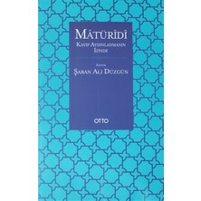 Getittir Matüridi: Kayıp Aydınlanmanın Izinde