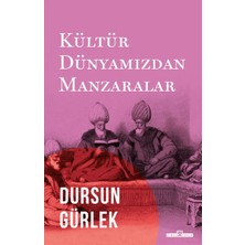 Kyops Kültür Dünyamızdan Manzaralar