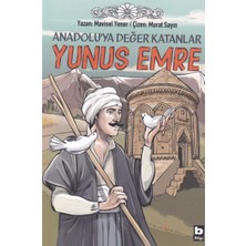 Bilgi Yayınevi Anadoluya Değer Katanlar Yunus Emre