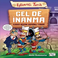 Eğlenceli Tarih - Gel De Inanma - Ezber Bozan Osmanlı Tarihi