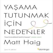 Yaşama Tutunmak Için Nedenler