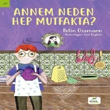 Elma Yayınevi Annem Neden Hep Mutfakta?