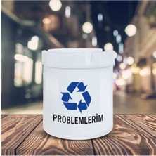 Geri Dönüşüm Küllük Problemlerim Baskılı Kül Tablası KL-186