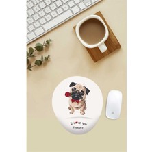 I Love You Pug Desenli Bilek Destekli Mouse Pad
