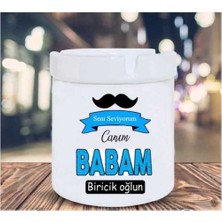 Canım Babam Biricik Oğlun Seramik Küllük