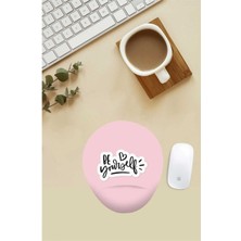 Be Yourself Yazılı Bilek Destekli Mouse Pad