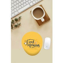 Good Morning Yazılı Bilek Destekli Mouse Pad