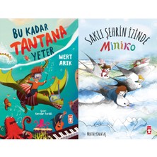 Timaş Çocuk Bu Kadar Tantana Yeter (Mert Arık) ve Saklı Şehrin Izinde - Miniko (Mehtap Kabataş)