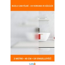 Letsii Uv Engelleyici Buzlu Cam Filmi 2 Metre x 45 cm Gizlilik ve Koruma
