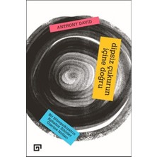 Kategori Yayıncılık Dipsiz Çukurun Içine Doğru: Bir Nöropsikiyatrın Rahatsız Zihinler Üzerine Notları