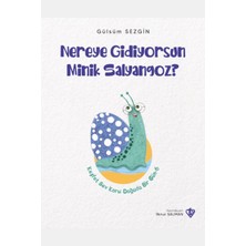 Türkiye Diyanet Vakfı Yayınları Nereye Gidiyorsun Minik Salyangoz?