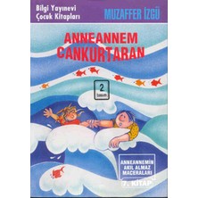 Kategori Yayıncılık Anneannem Cankurtaran Anneannemin Akıl Almaz Maceraları 7. Kitap