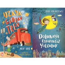 Timaş Çocuk Uzaya Giden Tren (Mert Arık) ve Dolunaya Esrarengiz Yolculuk (Gerdt Von Bassewitz)