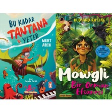 Timaş Çocuk Bu Kadar Tantana Yeter (Mert Arık) ve Mowgli - Bir Orman Efsanesi (Rudyard Kipling)