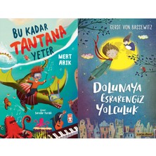 Timaş Çocuk Bu Kadar Tantana Yeter (Mert Arık) ve Dolunaya Esrarengiz Yolculuk (Gerdt Von Bassewitz)