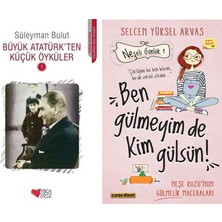 Can Yayınları Büyük Atatürk'ten Küçük Öyküler 1 (Süleyman Bulut) ve Ben Gülmeyim De Kim Gülsün!