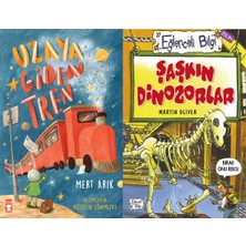Timaş Çocuk Uzaya Giden Tren (Mert Arık) ve Şaşkın Dinozorlar (Martin Oliver)