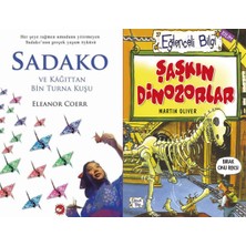 Beyaz Balina Yayınları Sadako ve Kağıttan Bir Turna Kuşu (Eleanor Coerr) ve Şaşkın Dinozorlar (Martin Oliver)