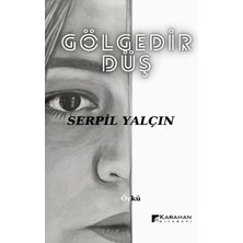 Karahan Kitabevi Gölgedir Düş