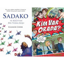 Beyaz Balina Yayınları Sadako ve Kağıttan Bir Turna Kuşu (Eleanor Coerr) ve Kim Var Orada (Reyhan Yusifqizi)