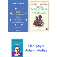 Alfa Yayınları Olası Görünmeyen Sekiz Olasılık + Temel Parçacıklar ve Fizik Yasaları + Her Şeyin Anlamı