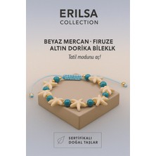 Erilsa Sertifikalı Deniz Yıldızı Beyaz Mercan Dorika Firuze Taşı Bileklik Tatil Modunu Aç Enerjini Yenile