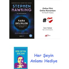 Alfa Yayınları Kara Delikler + Online Flört Online Romantizm + Her Şeyin Anlamı