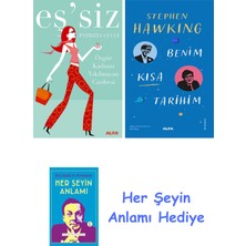 Alfa Yayınları Eş'siz + Benim Kısa Tarihim + Her Şeyin Anlamı