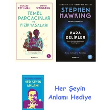 Alfa Yayınları Temel Parçacıklar ve Fizik Yasaları + Kara Delikler + Her Şeyin Anlamı