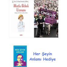 Alfa Yayınları Mutlu Bebek Uzmanı - Bebeğinizin Ilk Yılları Için Bakım Rehberi + Bir Kavramın Anatomisi - Cinsellik + Her Şeyin Anlamı