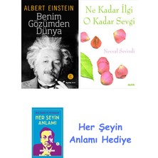 Alfa Yayınları Benim Gözümden Dünya + Ne Kadar Ilgi O Kadar Sevgi + Her Şeyin Anlamı