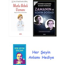 Alfa Yayınları Mutlu Bebek Uzmanı - Bebeğinizin Ilk Yılları Için Bakım Rehberi + Zamanın ve Uzayın Doğası + Her Şeyin Anlamı