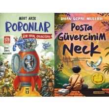 İlk Genç Timaş Robonlar 2 Bir Hayal Operasyonu (Mert Arık) ve Posta Güvercinim Neck (Dhan Gopal Mukerji)