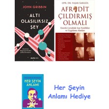 Alfa Yayınları Altı Olasılıksız Şey + Afrodit Çıldırmış Olmalı + Her Şeyin Anlamı
