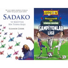Beyaz Balina Yayınları Sadako ve Kağıttan Bir Turna Kuşu (Eleanor Coerr) ve Paylaşılamayan Kupa - Dünden Bugüne Şampiyonlar Ligi