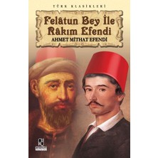 Datatek Felatun Bey ile Rakım Efendi