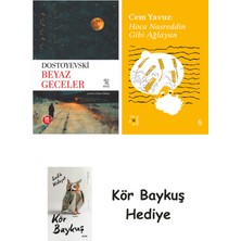 Alfa Yayınları Beyaz Geceler + Everest Açıkhava 38 - Hoca Nasreddin Gibi Ağlayan + Kör Baykuş