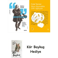 Alfa Yayınları Montaigne + Everest Açıkhava 38 - Hoca Nasreddin Gibi Ağlayan + Kör Baykuş