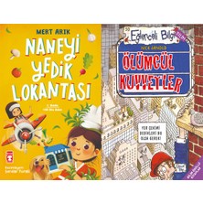 Timaş Çocuk Naneyi Yedik Lokantası (Mert Arık) ve Ölümcül Kuvvetler