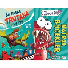 Timaş Çocuk Bu Kadar Tantana Yeter (Mert Arık) ve Matrak Böcekler Ciltsiz Kitap