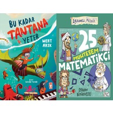 Timaş Çocuk Bu Kadar Tantana Yeter (Mert Arık) ve 25 Muhteşem Matematikçi