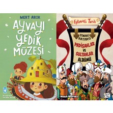 Timaş Çocuk Ayvayı Yedik Müzesi (Mert Arık) ve Padişahlar ve Sultanlar Albümü