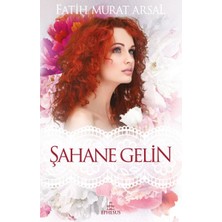 Şahane Gelin - Ciltsiz