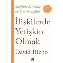 Ilişkilerde Yetişkin Olmak