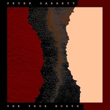 Sony Music Peter Garrett -  The True North -  1 Plak