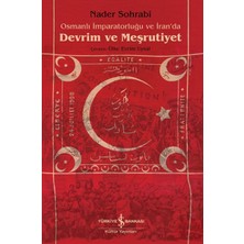 Osmanlı Imparatorluğu ve Iran’da Devrim ve Meşrutiyet