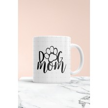 Dog Mom Baskılı Kupa Bardak