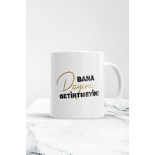 Bana Dayımı Getirtmeyin Kupa Bardak