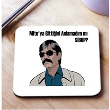 Baskılı Bardak Altlığı Mito Ya Gittiğini Anlamadım Mı